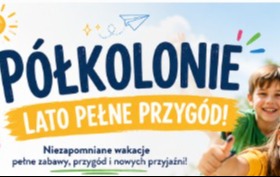 Zdjęcie do  ROZPOCZYNAMY WAKACYJNE P&Oacute;ŁKOLONIE &bdquo;AKTYWNIE Z PASJĄ&rdquo;